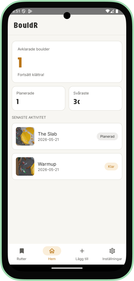 Home screen showing one completed boulder, one planned route with hardest grade 3c, and a recent activity list with The Slab as planned and Warmup as completed.